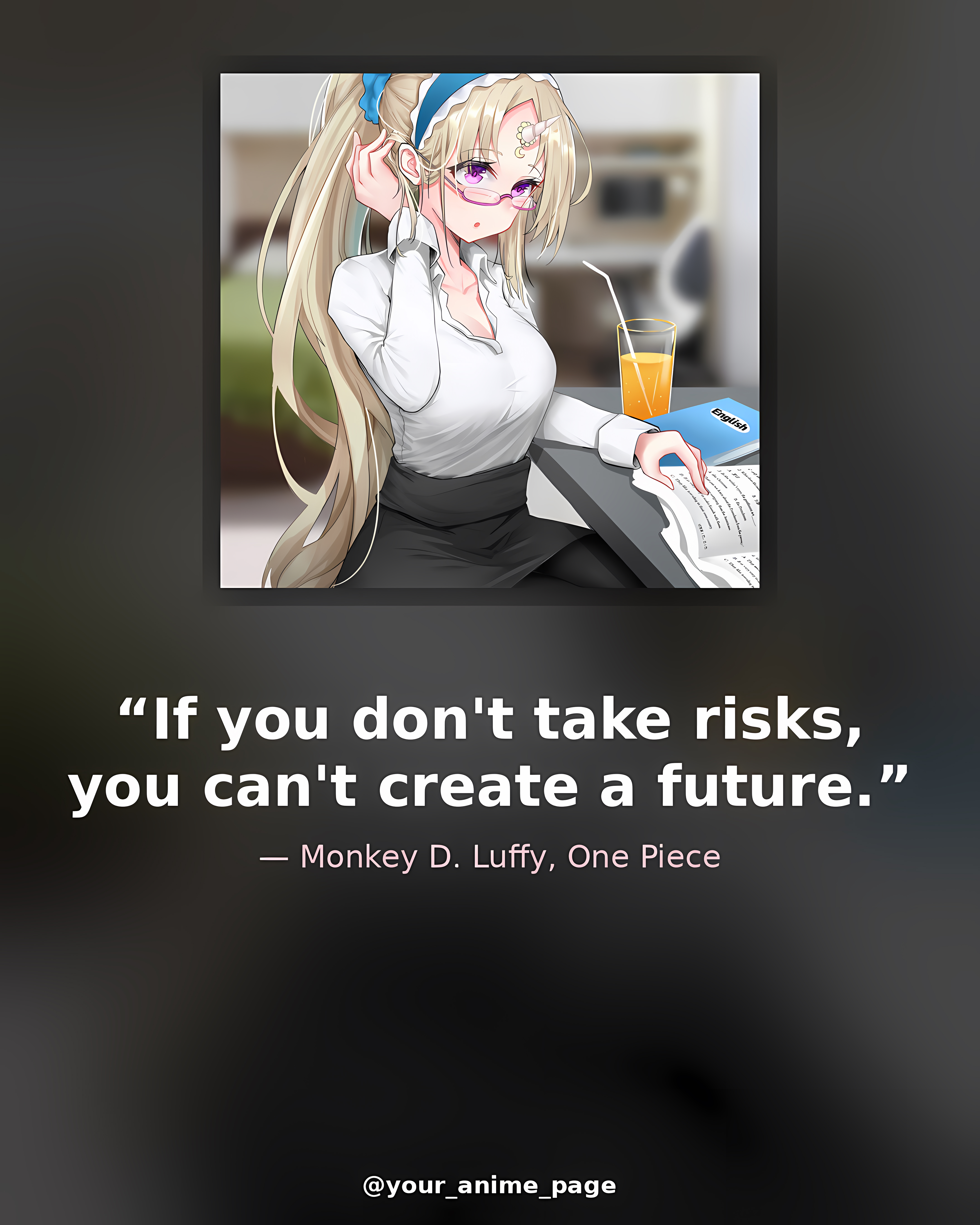 Monkey D. Luffy — "If you don't take risks, you can't creat…"